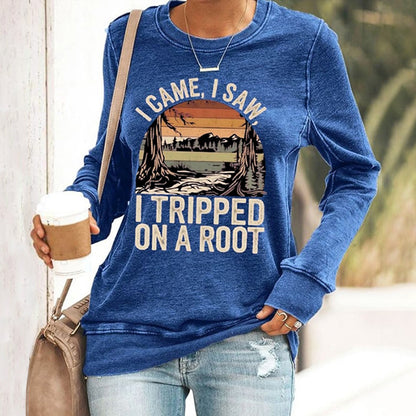 Comstylish Women's I Came I Saw I Tripped On A Root Printed Sweatshirt